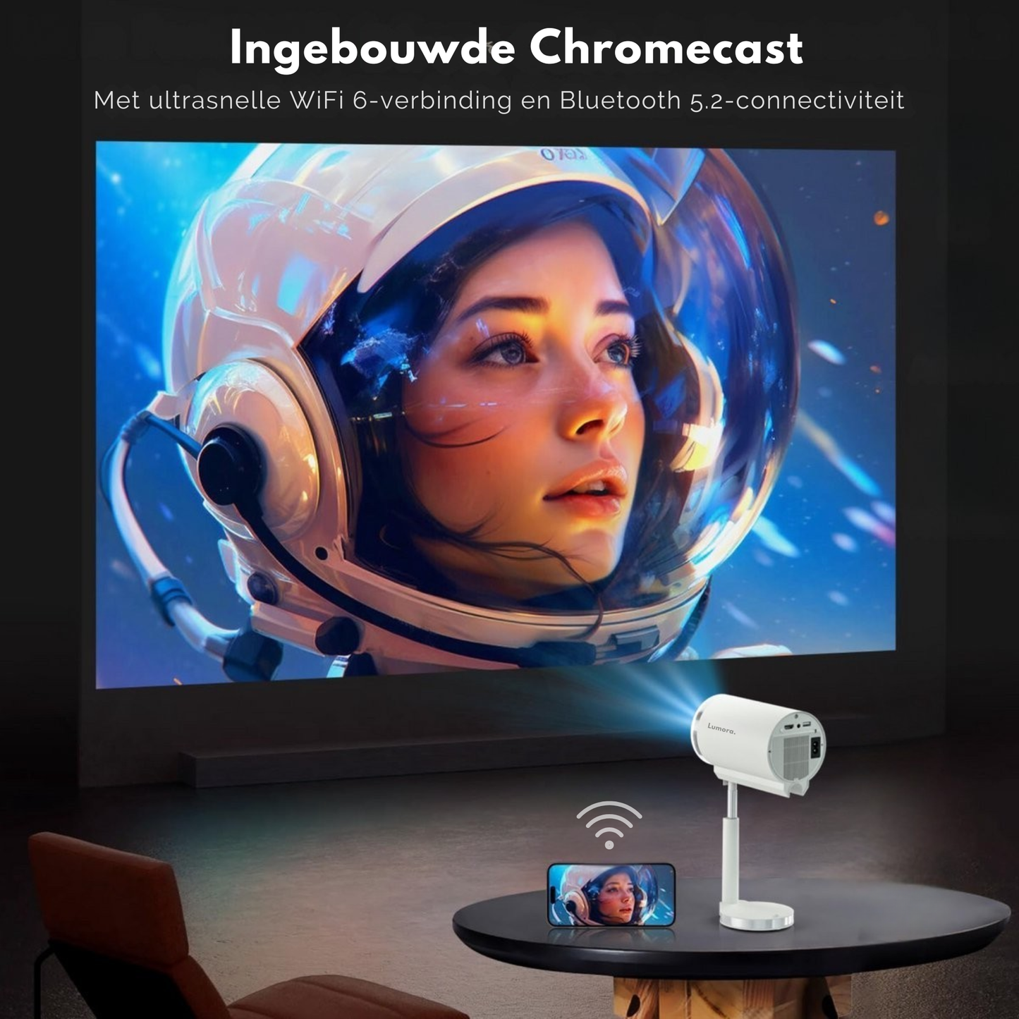 Draadloos streamen vanaf een smartphone naar de Lumora beamer dankzij de ingebouwde Chromecast, snelle WiFi 6 verbinding en Bluetooth.