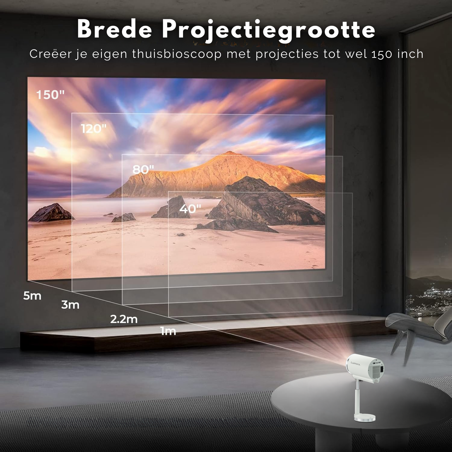 Illustratie van de brede projectiegrootte van de Lumora beamer, waarmee je een beeldscherm creëert van 40 inch tot wel 150 inch op basis van de projectieafstand.